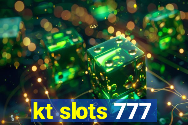 kt slots 777